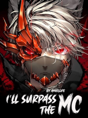 I'll Surpass The MC I'll Surpass The MC