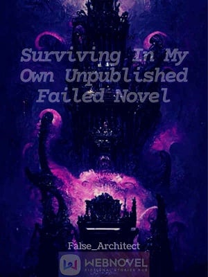 Surviving in my Own Unpublished Failed Novel